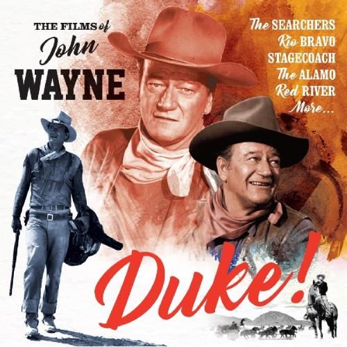 Various - Duke! The Films Of John Wayne