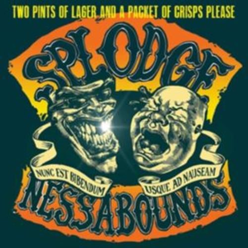 Splodgenessabounds - Two Pints Of Lager