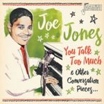 Joe Jones - You Talk Too Much