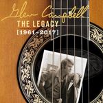 Glen Campbell - Legacy '61-'17