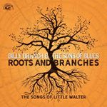 Billy Branch/sons Of Blues - Roots And Branches: Songs Of Little