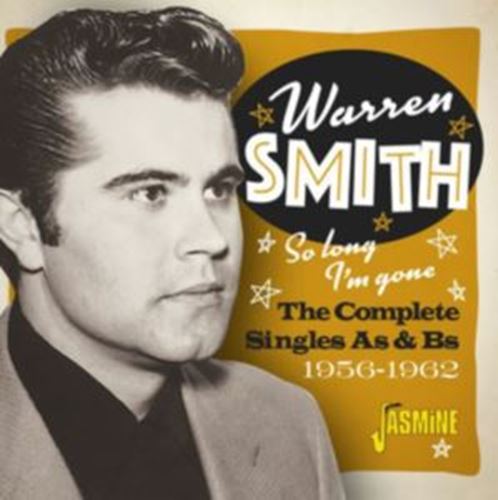 Warren Smith - So Long, I'm Gone: Singles '56-'62