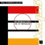 Phil Fearon & Galaxy - Ain't Nothing But A Party