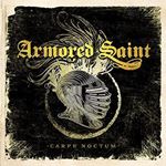 Armored Saint - Carpe Noctum (live 2015)