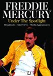 Freddie Mercury - Under The Spotlight