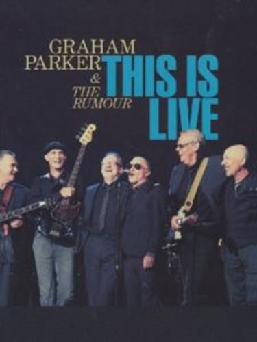 Graham Parker - This Is Live