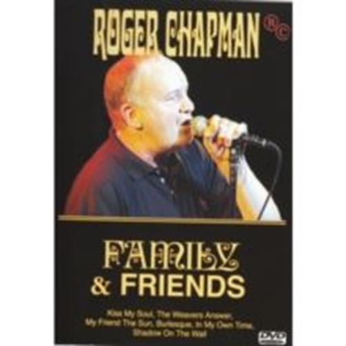 Roger Chapman - Family & Friends