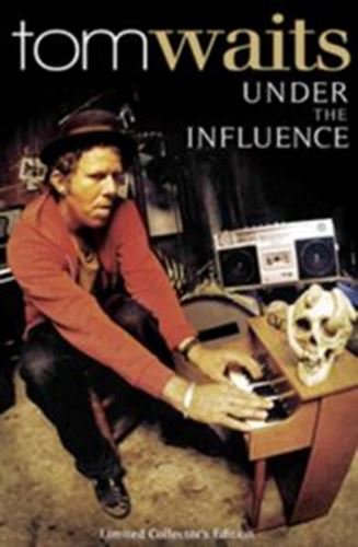 Tom Waits - Under The Influence