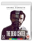 The Dead Center [2019] - Shane Carruth