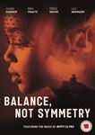 Balance, Not Symmetry [2019] - Bria Vinaite