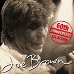 Joe Brown - 60th Ann. Collection