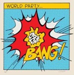 World Party - Bang!