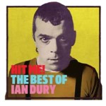 Ian Dury - Hit Me! Best Of
