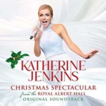 Katherine Jenkins - Christmas Spectacular Live: Royal A