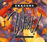 Erasure - Wild