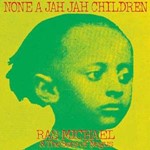 Ras Michael/sons Of Negu - None A Jah Jah Children