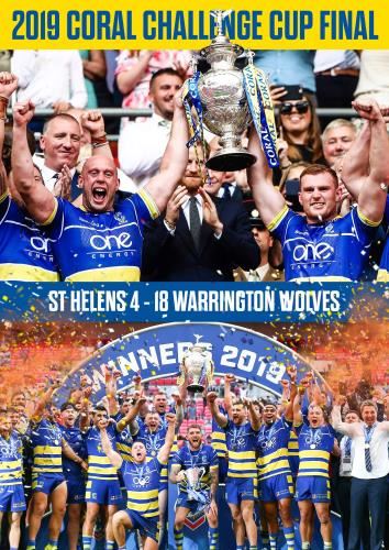 Coral Challenge Cup Final [2019] - St Helens V Warrington Wolves