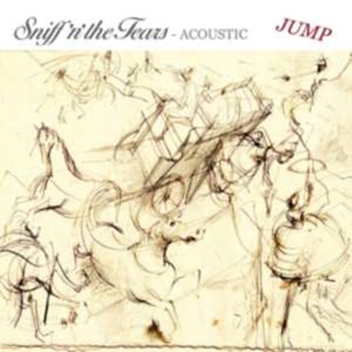 Sniff ‘n’ The Tears Acoustic - Jump