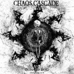 Chaos Cascade - Son Of The Void (chapter I & Ii)