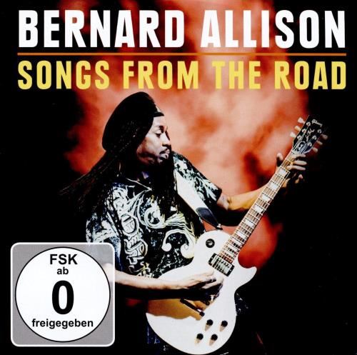 Bernard Allison - Songs From The Road