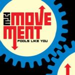 The Movement - Fools Like You