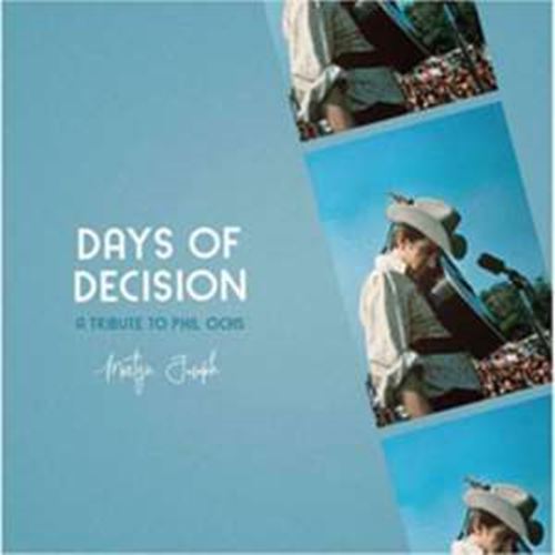 Martyn Joseph - Days Of Decision: Phil Ochs Tribute