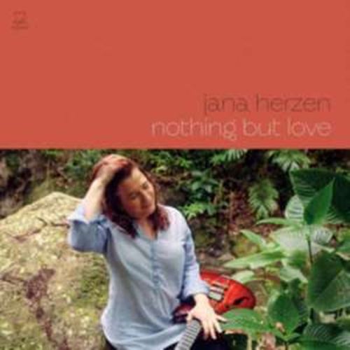 Jana Herzen - Nothing But Love