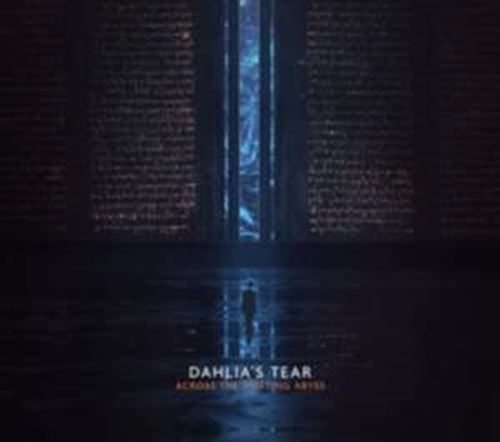 Dahlia's Tear - Across The Shifting Abyss