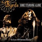 Byrds - Some Standing Alone