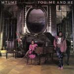 Mtume - You Me And He
