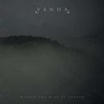 Vanha - Within The Mist Of Sorrow