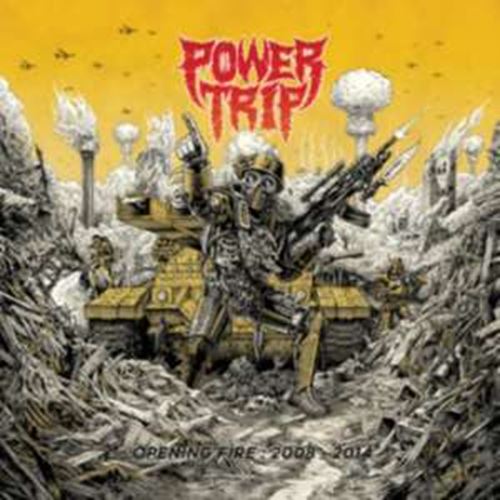 Power Trip - Opening Fire: '08-'14