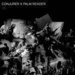 Conjurer/palm Reader - Conjurer X Palm Reader Ep