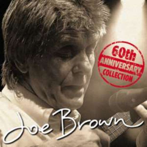 Joe Brown - 60th Ann. Collection