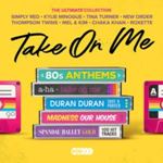 Various - Take On Me: Ultimate 80s Anthology