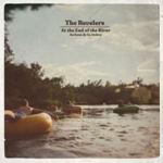 The Revelers - At The End Of The River