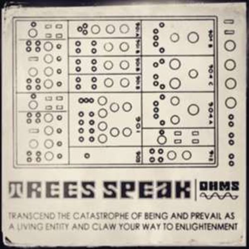 Trees Speak - Ohms