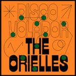 The Orielles - Disco Volador