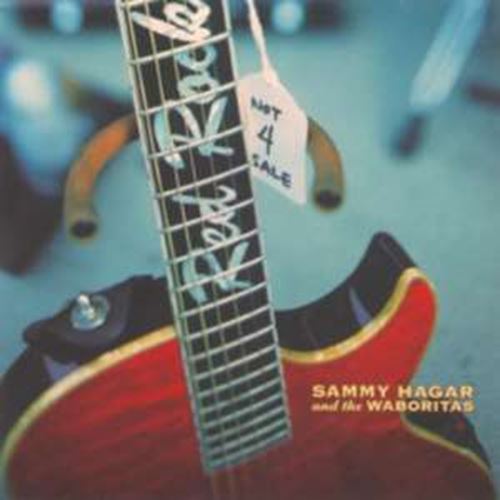 Sammy Hagar/waboritas - Not 4 Sale