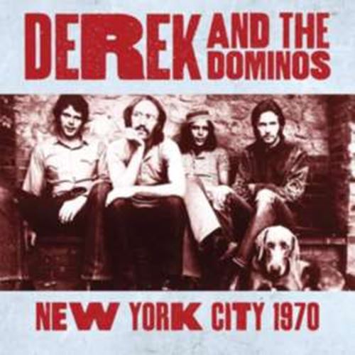Derek/dominos - New York City 1970