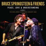 Bruce Springsteen/friends - Peace, Love & Understanding