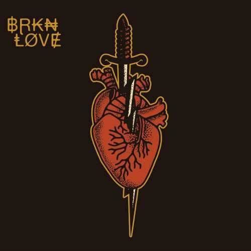 Brkn Love - Brkn Love