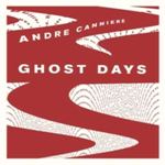 Andre Canniere - Ghost Days