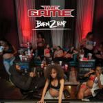 The Game - Born 2 Rap