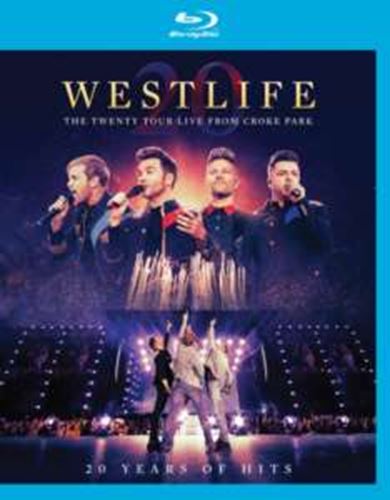 Westlife - Twenty Tour Live: Croke Park