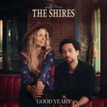 The Shires - Good Years