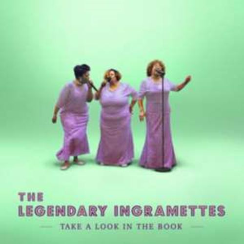 The Legendary Ingramettes - Take A Look In The Book