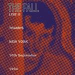 The Fall - Live: New York Tramps '94