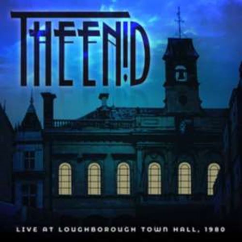 The Enid - Live: Loughborough Town Hall 1980