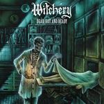 Witchery - Dead, Hot And Ready